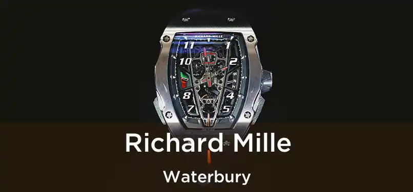 Richard Mille Waterbury