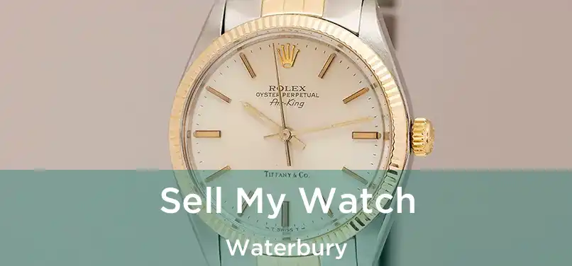 Sell My Watch Waterbury